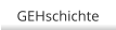 GEHschichte