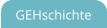 GEHschichte